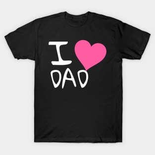 I love Dad T-Shirt